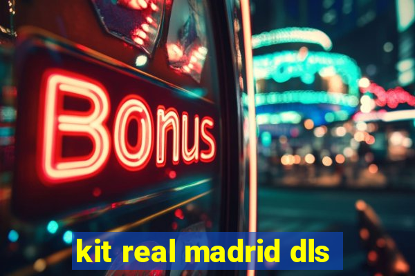 kit real madrid dls